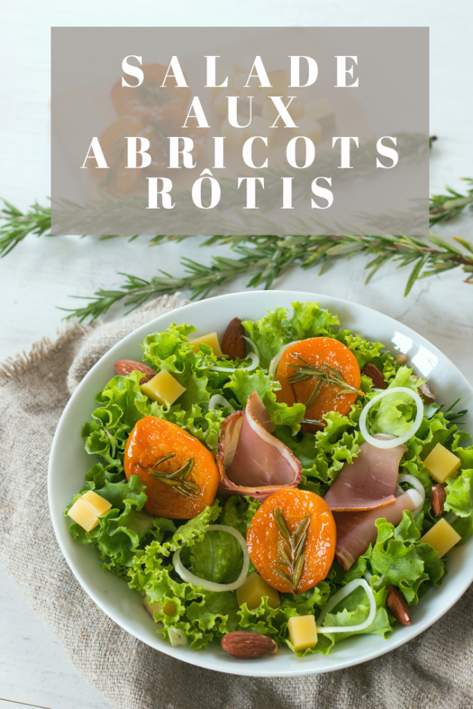 Salade aux abricots rôtis Pinterest