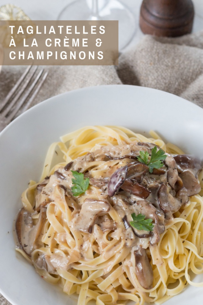 Tagliatelles sauce à la crème et champignons recette Pinterest