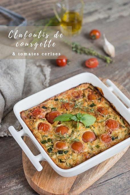 Clafoutis de courgette et tomates recette Pinterest