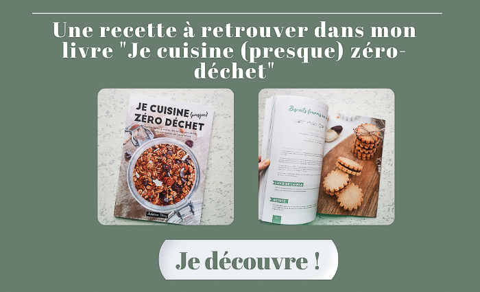 Recettes livre "Je cuisine (presque) zéro déchet"